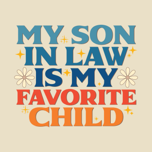 Son in law funny quote T-Shirt