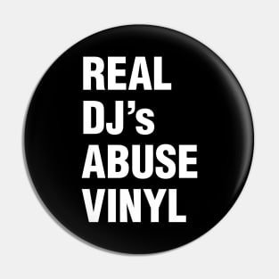 REAL DJ's ABUSE VINYL Pin