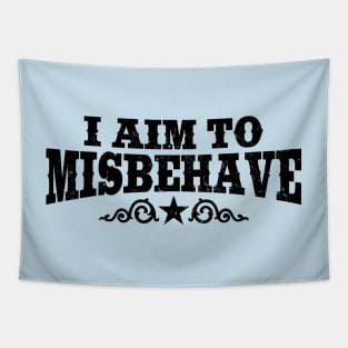 I Aim To Misbehave (Black) Tapestry