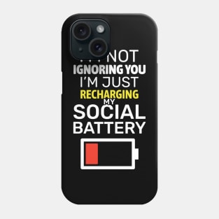 Low Social Battery Humor for Introverts Phone Case