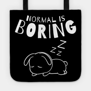 Normal Is Boring. Dog Lover Design. Tote