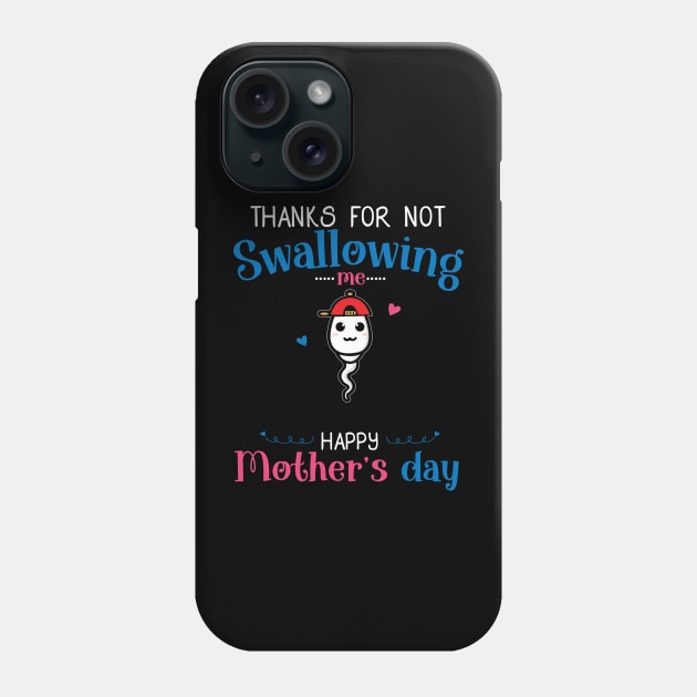 Mothers Day Thanks For Not Swallowing Me for Mother-in-law Phone Case by shattorickey.fashion
