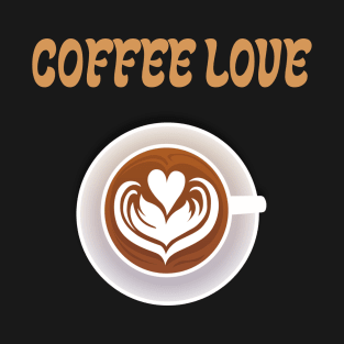 COFFEE LOVE T-Shirt