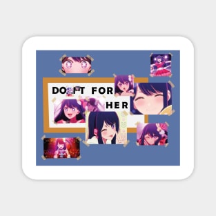 OSHI NO KO: DO IT FOR HER (WHITE) Magnet