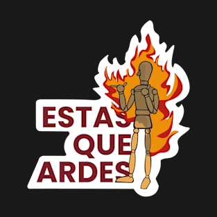 you're on fire T-Shirt