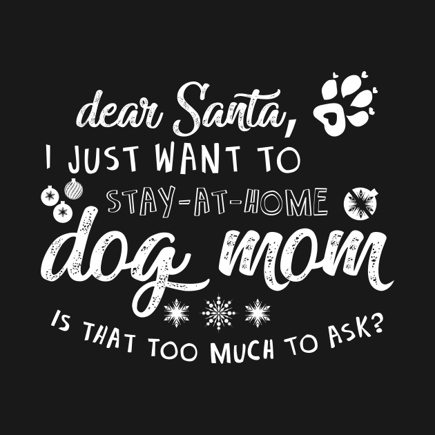 I just want to be a stay at home dog mom by gotravele store