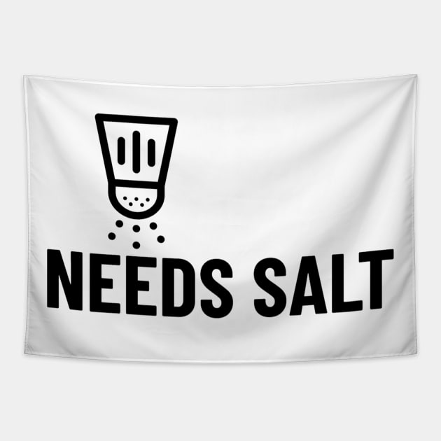 Needs Salt Tapestry by KitchenOfClothing