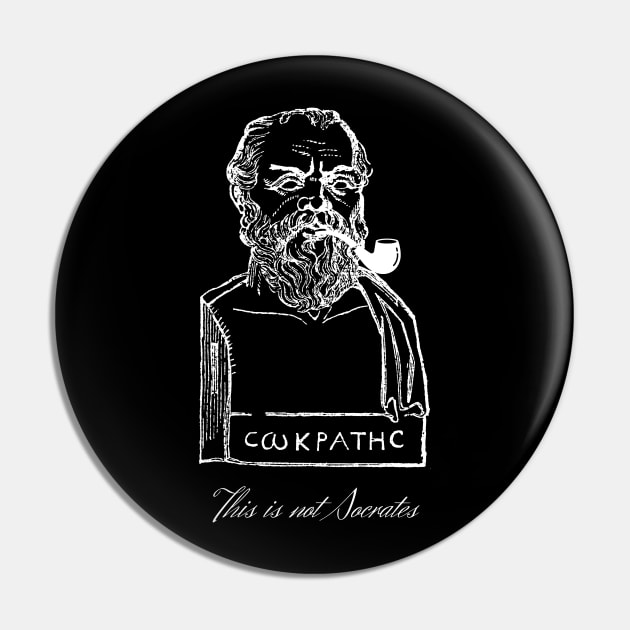 This is not Socrates (White Design) Pin by firstsapling@gmail.com