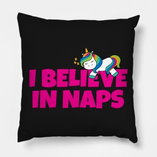 Believe In Naps Pillow