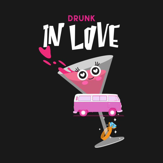 Drunk In Love by Make a Plan Store