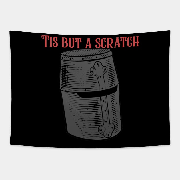 Tis But A Scratch Tapestry by Bunchatees