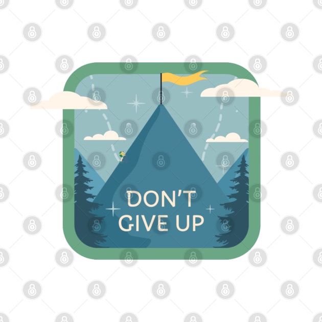 Don't give up by PositiveMindTee