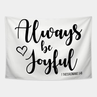 Always Be Joyful Tapestry