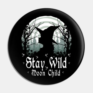 Stay Wild Moon Child Pin