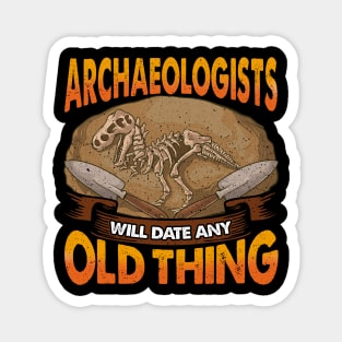 Archaeologists Will Date Any Old Thing Archaeology Magnet