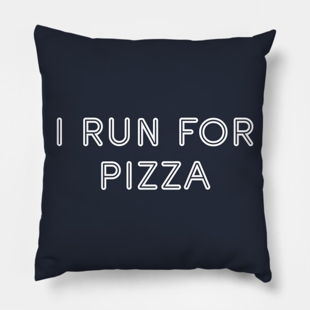 I Run For Pizza Pillow by GrayDaiser