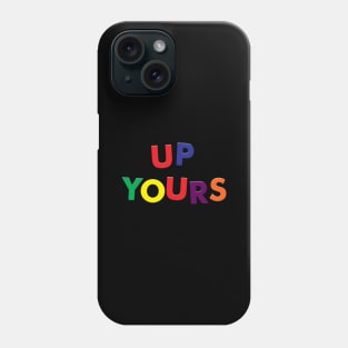 Magnetic Letters - "Up Yours" Phone Case