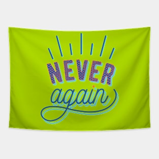 Never again Tapestry