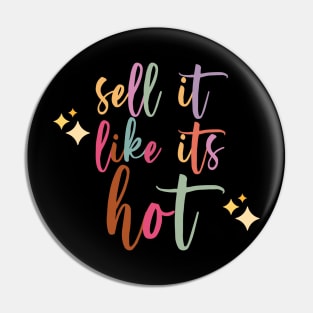 Sell it like its hot Pin