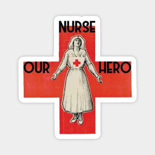 Nurse our hero 1 Magnet