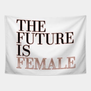 The future is female - rose gold glitter Tapestry