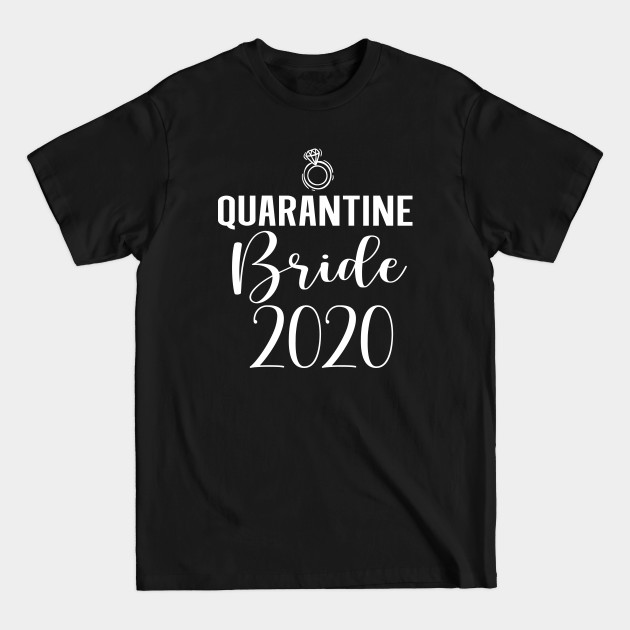 Discover Quarantine Bride and Groom - Wedding Quarantined - Wedding Quarantine - T-Shirt