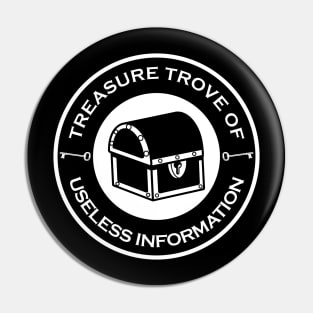 Treasure Trove of Useless Information Pin