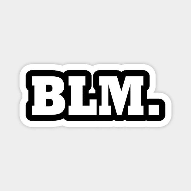 Blm Magnet by Milaino