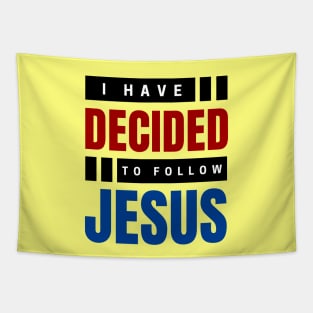 I Have Decided To Follow Jesus | Christian Typography Tapestry