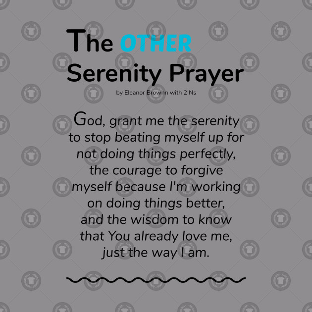 the other serenity prayer by eleanor brownn with 2 ns serenity quote
