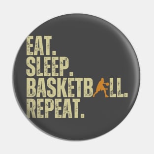 Eat Sleep Basketball Repeat Retro Vintage Boy Kid Men Women Pin