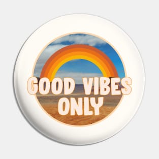 Good Vibes Only Pin