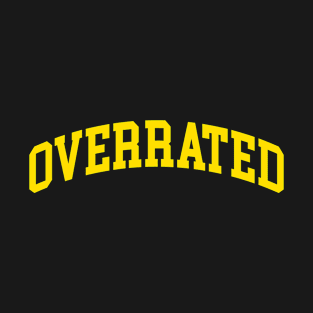 Overrated T-Shirt