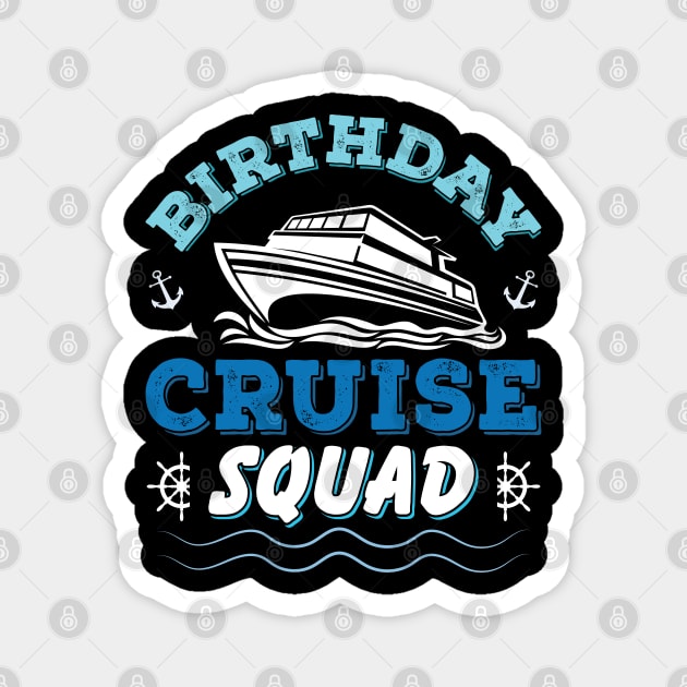 Birthday Cruise Squad Birthday Party Tee Cruise Squad 2023 Magnet by Sowrav