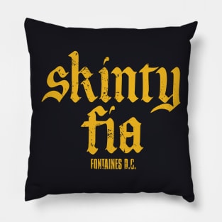 Fontaines DC - Skinty Fia Pillow