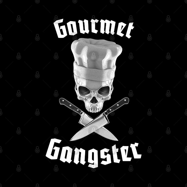 Gourmet Gangster Funny Chef Skul by Grandeduc