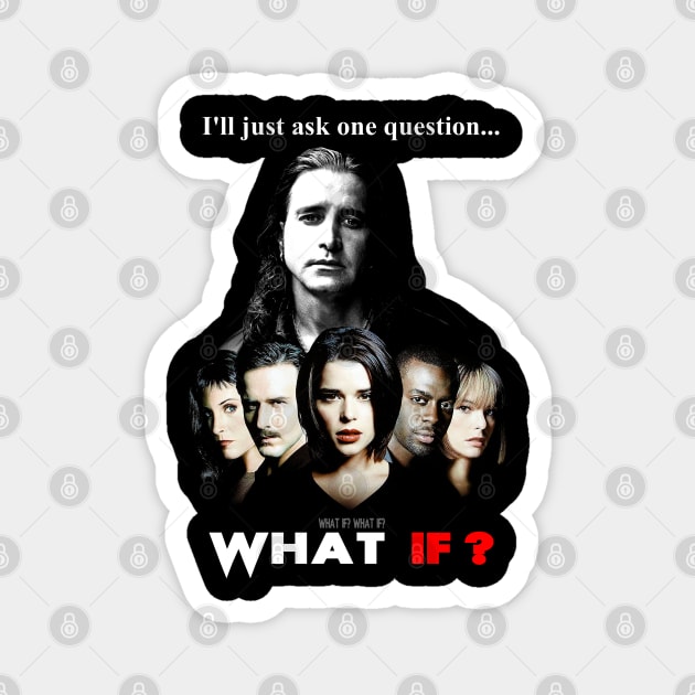What if? What If? What If? Magnet by SHOP.DEADPIT.COM 