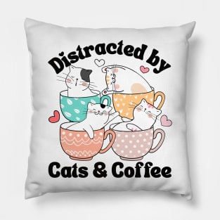 Distracted by Cats & Coffee Cat Lover Cute Mugs Kawaii Mom Pillow