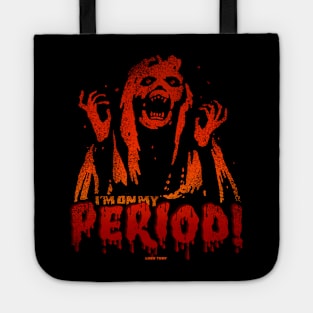 I'M ON MY PERIOD by Lobo Tomy Tote