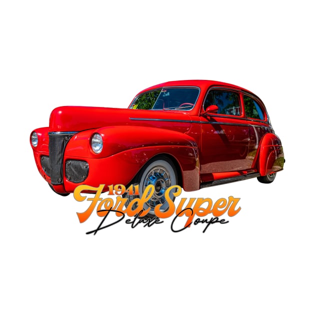 1941 Ford Super Deluxe Coupe by Gestalt Imagery