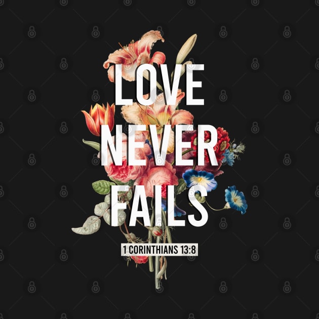 Love Never Fails by KA Creative Design