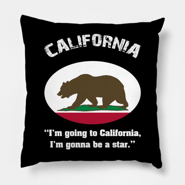 Bear Flag, Flag of California, Grizzly bear, “I’m going to California, I’m gonna be a star.” Pillow by egygraphics