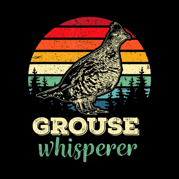 Retro Ruffed Grouse Whisperer Bird Hunting Birding Gift by wcfrance4