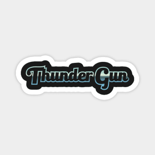 Thunder Gun - Always Sunny Magnet