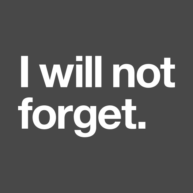 I will not forget by Popvetica