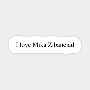 I love Mika Zibanejad Magnet