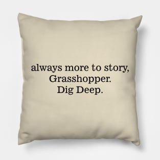 always more to story, Pillow