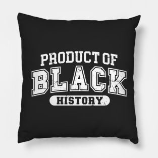 Product Of Black History Pillow