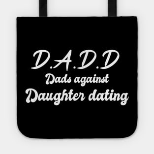 Dadd dads against daughter dating Tote