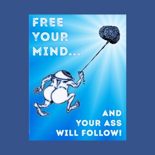 Free Your Mind... T-Shirt